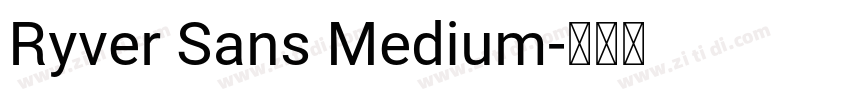 Ryver Sans Medium字体转换